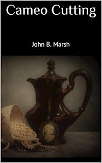Cameo Cutting - John B. Marsh - E-Book