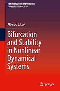 Bifurcation and Stability in Nonlinear Dynamical Systems - Albert C. J. Luo - E-Book