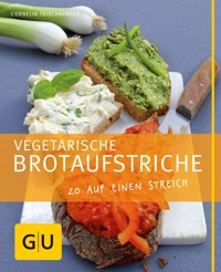 Vegetarische Brotaufstriche - Cornelia Trischberger - E-Book