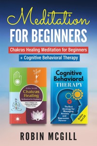 Meditation for Beginners (2 Books in 1) - Robin McGill - E-Book