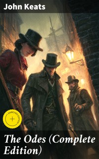 The Odes (Complete Edition) - John Keats - E-Book