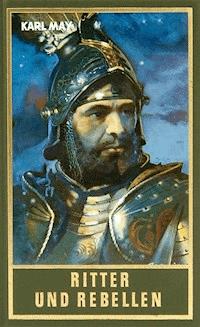 Ritter und Rebellen - Karl May - E-Book