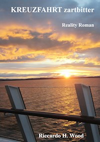 Kreuzfahrt zartbitter - Riccardo H. Wood - E-Book