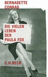 Die vielen Leben der Paula Fox - Bernadette Conrad - E-Book