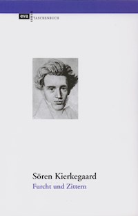 Furcht und Zittern - Sören Kierkegaard - E-Book