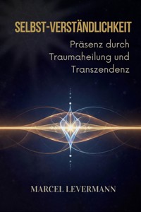 Selbst-Verständlichkeit - Marcel Levermann - E-Book