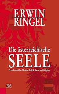 Die österreichische Seele - Erwin Ringel - E-Book