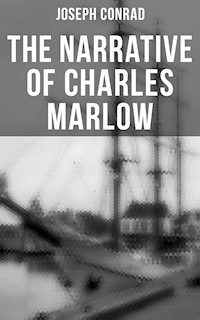 The Narrative of Charles Marlow - Joseph Conrad - E-Book