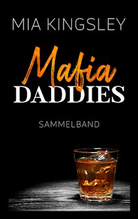 Mafia Daddies - Mia Kingsley - E-Book + Hörbuch