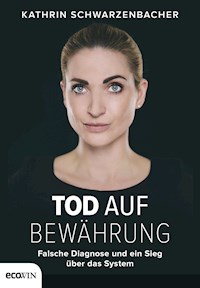Tod auf Bewährung - Kathrin Schwarzenbacher - E-Book