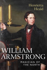 William Armstrong - Henrietta Heald - E-Book