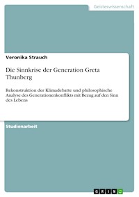 Die Sinnkrise der Generation Greta Thunberg - Veronika Strauch - E-Book