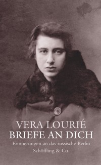 Briefe an Dich - Vera Lourié - E-Book