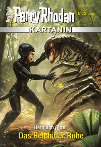 Kartanin 3: Das Reich der Ruhe - Hermann Ritter - E-Book