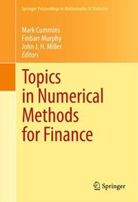 Topics in Numerical Methods for Finance -  - E-Book
