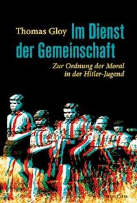 Im Dienst der Gemeinschaft - Thomas Gloy - E-Book