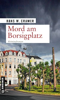 Mord am Borsigplatz - Hans W. Cramer - E-Book