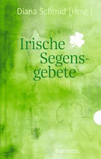 Irische Segensgebete -  - E-Book