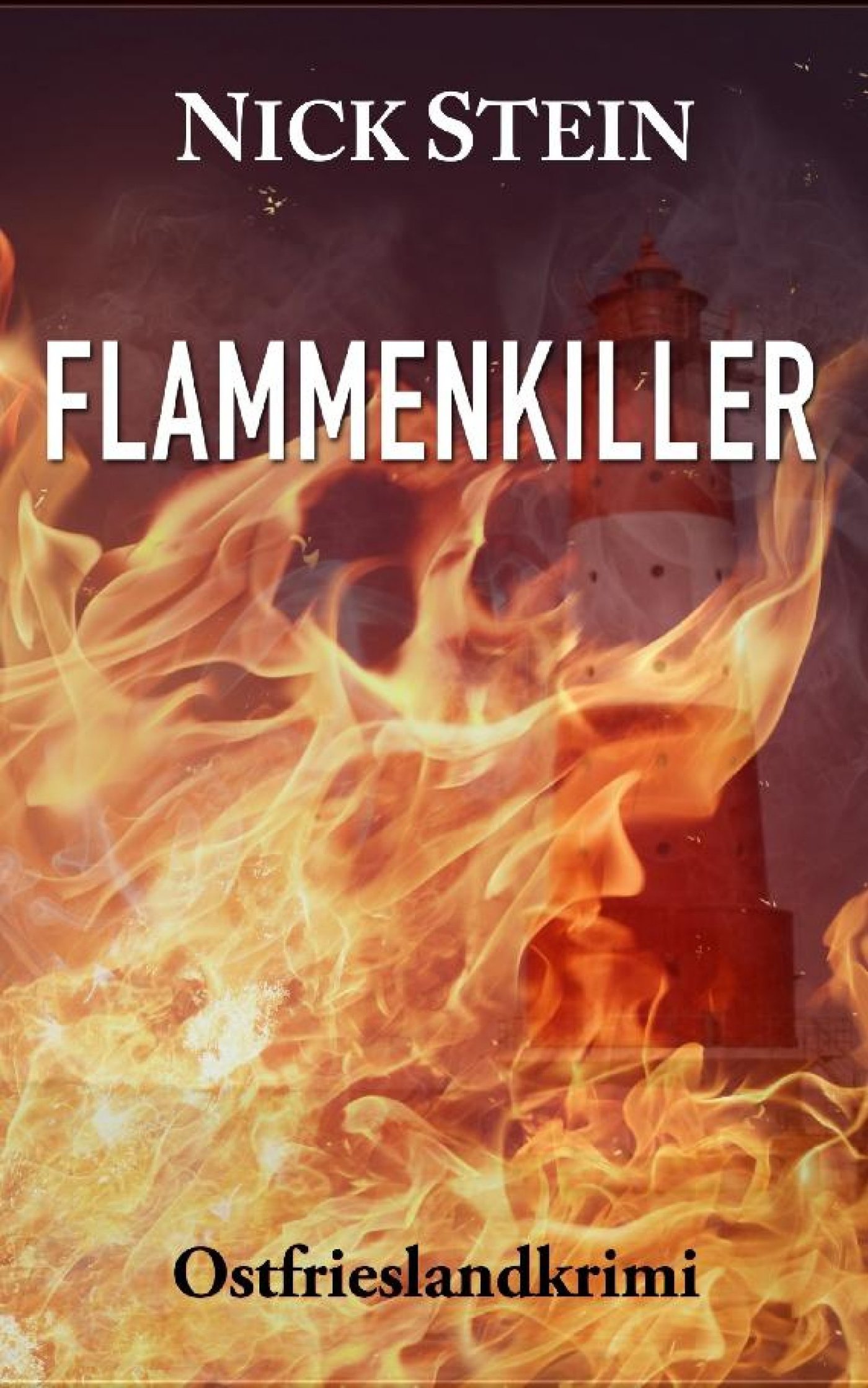 Flammenkiller - Nick Stein - E-Book