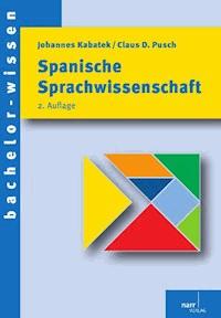 Spanische Sprachwissenschaft - Johannes Kabatek - E-Book