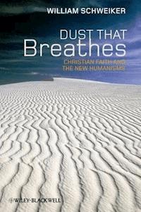 Dust that Breathes - William Schweiker - E-Book