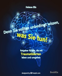 Denn Sie sollten unbedingt wissen, was Sie tun - Helene Elis - kostenlos E-Book