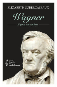 Wagner - Elizabeth Subercaseaux - E-Book
