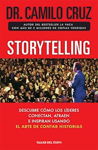 Storytelling - Dr. Camilo Cruz - E-Book