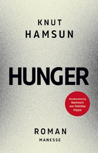 Hunger - Knut Hamsun - E-Book