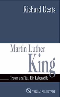 Martin Luther King - Richard Deats - E-Book