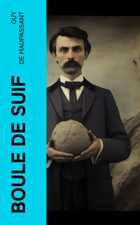 Boule de Suif - Guy de Maupassant - E-Book
