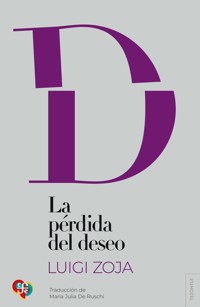 La pérdida del deseo - Luigi Zoja - E-Book