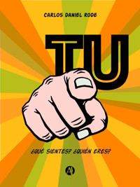 Tú - Carlos Daniel Rode - E-Book