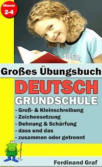 Großes Übungsbuch - Deutsch Grundschule - Ferdinand Graf - E-Book