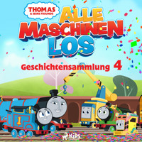 Thomas und seine Freunde - Alle Maschinen los - Geschichtensammlung 4 - Mattel - Hörbuch