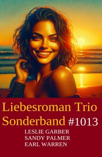 Liebesroman Trio Sonderband 1013 - Leslie Garber - E-Book