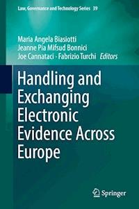 Handling and Exchanging Electronic Evidence Across Europe - - E-Book