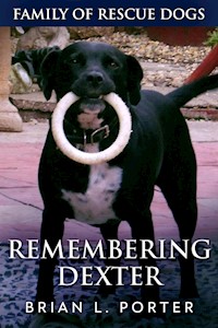 Remembering Dexter - Brian L. Porter - E-Book