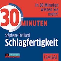 30 Minuten Schlagfertigkeit - Stéphane Etrillard - Hörbuch