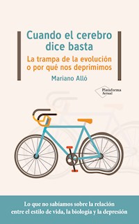 Cuando el cerebro dice basta - Mariano Alló - E-Book