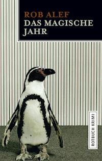 Das magische Jahr - Rob Alef - E-Book