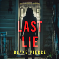 One Last Lie (The Governess—Book 1): An absolutely gripping psychological thriller packed with twists - Blake Pierce - kostenlos Hörbuch