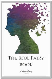 The Blue Fairy Book - Andrew Lang - E-Book