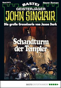 John Sinclair 471 - Jason Dark - E-Book
