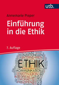 Einführung in die Ethik - Annemarie Pieper - E-Book