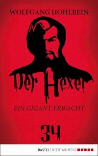 Der Hexer 34 - Wolfgang Hohlbein - E-Book