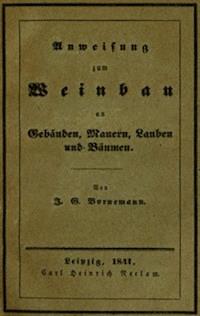 Anweisung zum Weinbau an Gebäuden, Mauern, Lauben und Bäumen Herausgegeben zu Ermunterung der Kinder zu edler Thätigkeit - Bornemann, Johann Gottfried - kostenlos E-Book