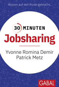 30 Minuten Jobsharing - Yvonne Romina Demir - E-Book