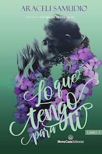 Lo que tengo para ti (III) - Araceli Samudio - E-Book