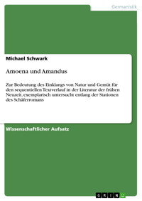 Amoena und Amandus - Michael  Schwark - E-Book